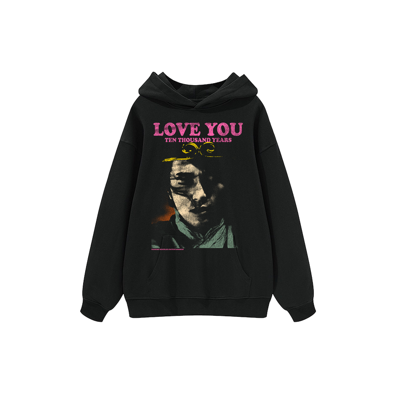 Love You 10000 Years Hoodie (CLOSED)